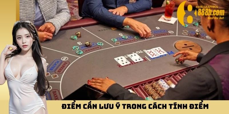 2 điểm cần lưu ý trong cách tính điểm