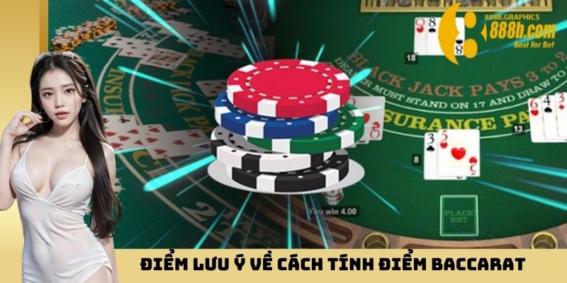 Điều quan trọng về  cách tính điểm Baccarat