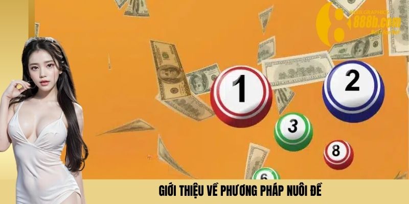 Giới thiệu về phương pháp nuôi đề