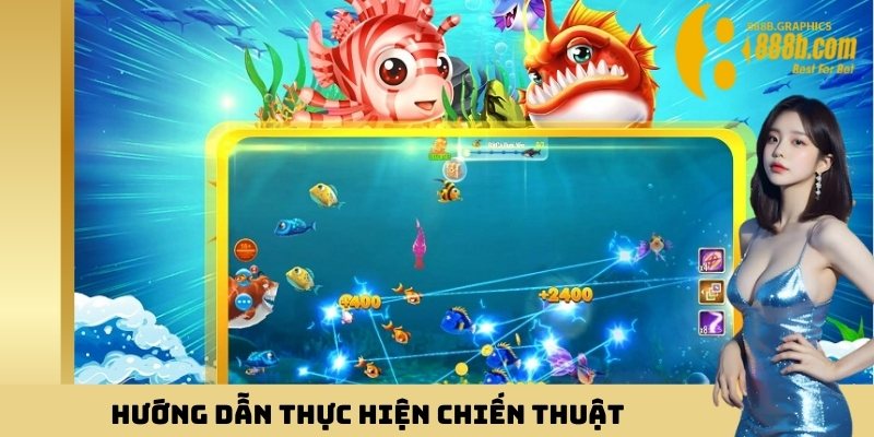 Hướng dẫn thực hiện chiến thuật