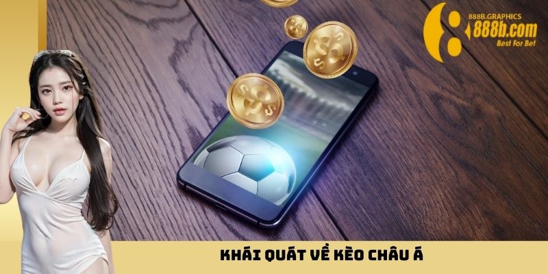 Khái quát về kèo châu Á