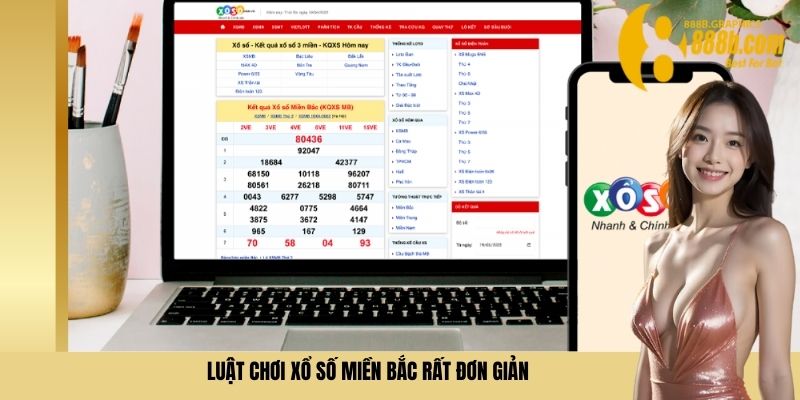 Luật chơi xổ số miền Bắc rất đơn giản