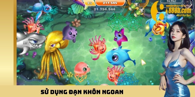 Sử dụng đạn khôn ngoan