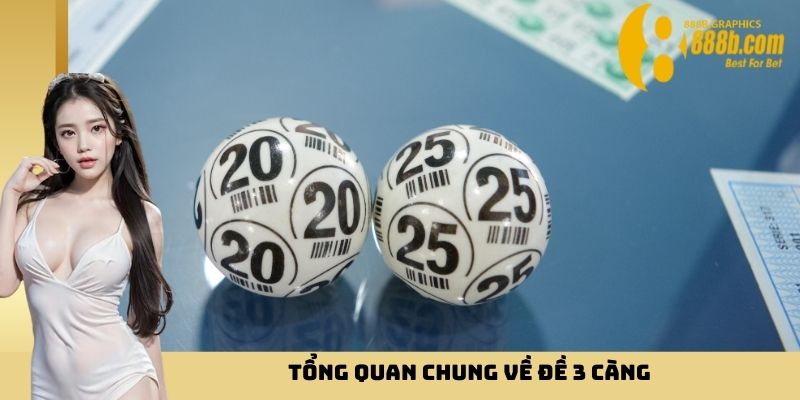 Tổng quan chung về đề 3 càng